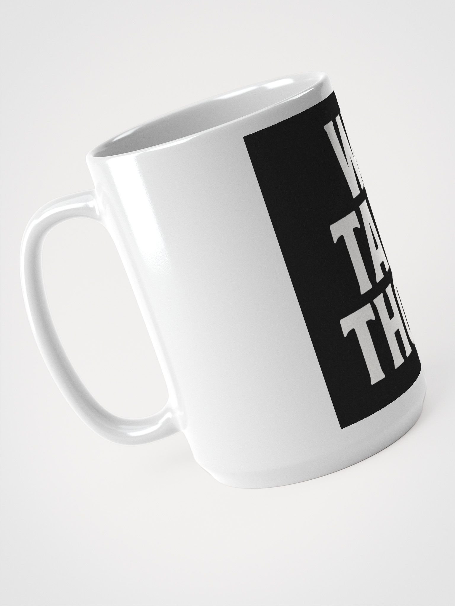 We Take Those Mug product image (3)