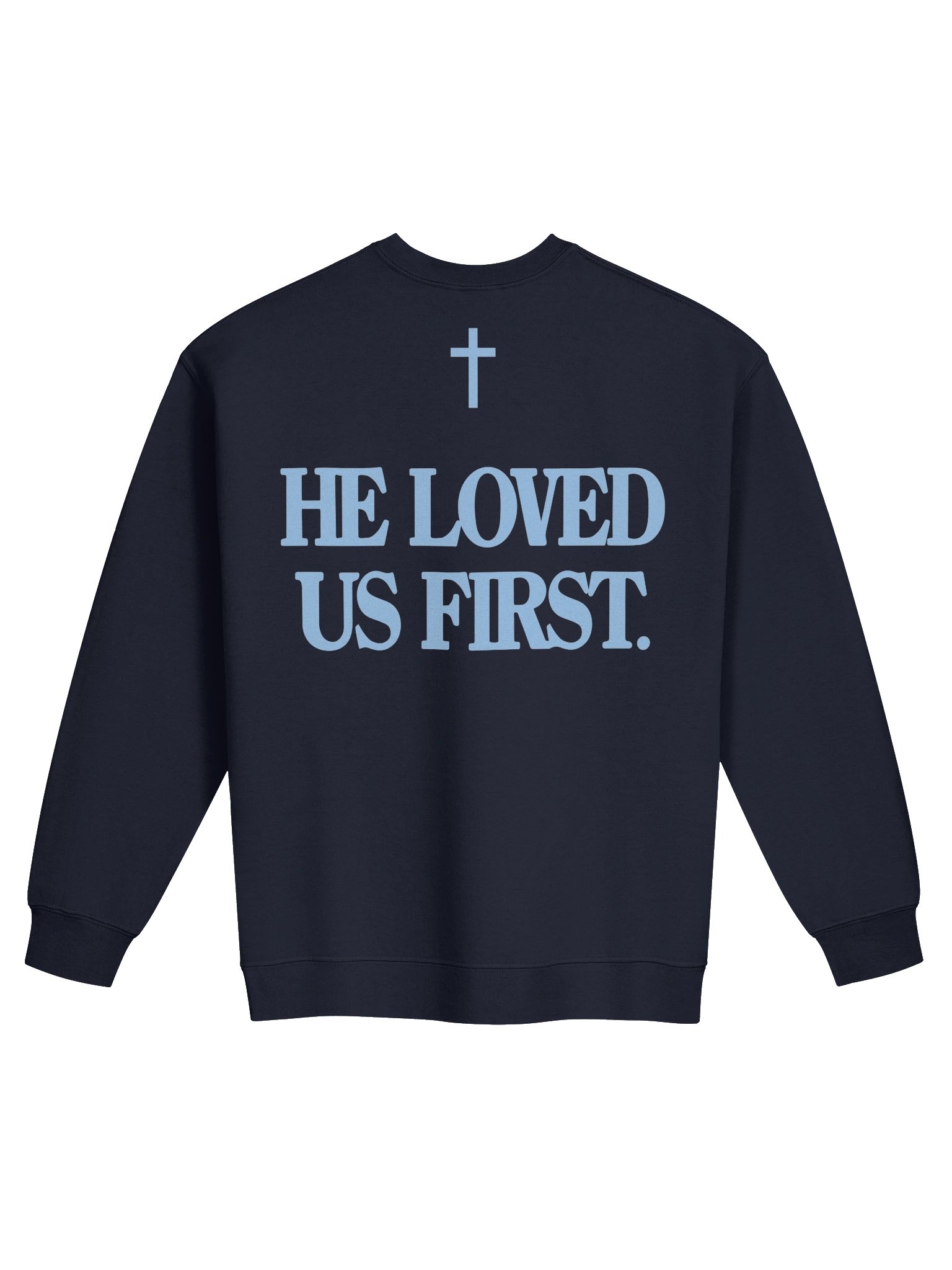 He loved us first pullover product image (2)