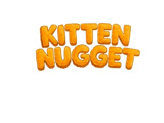 Kitten Nugget