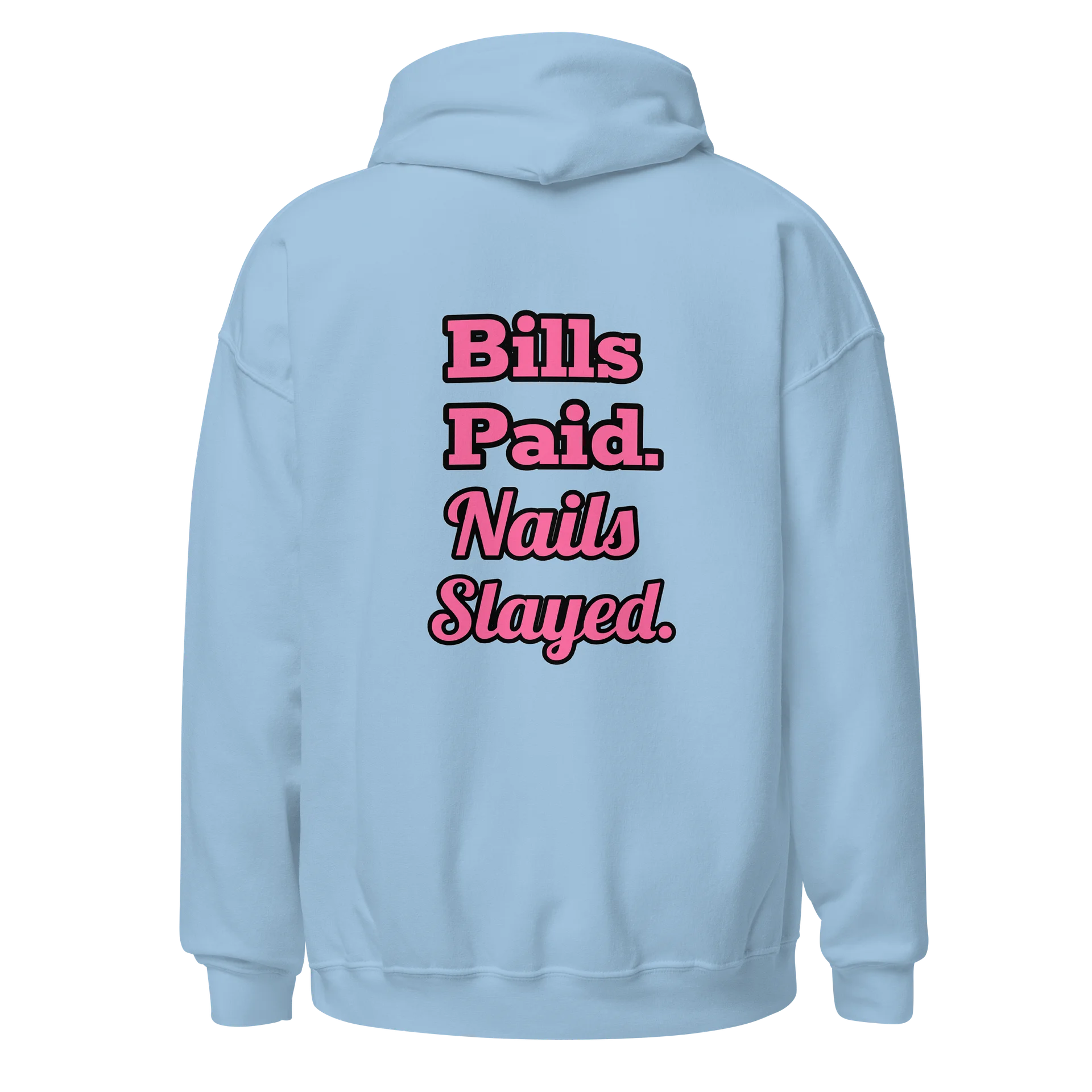 Bills Paid Nails Slayed Hoodie (back) product image (1)
