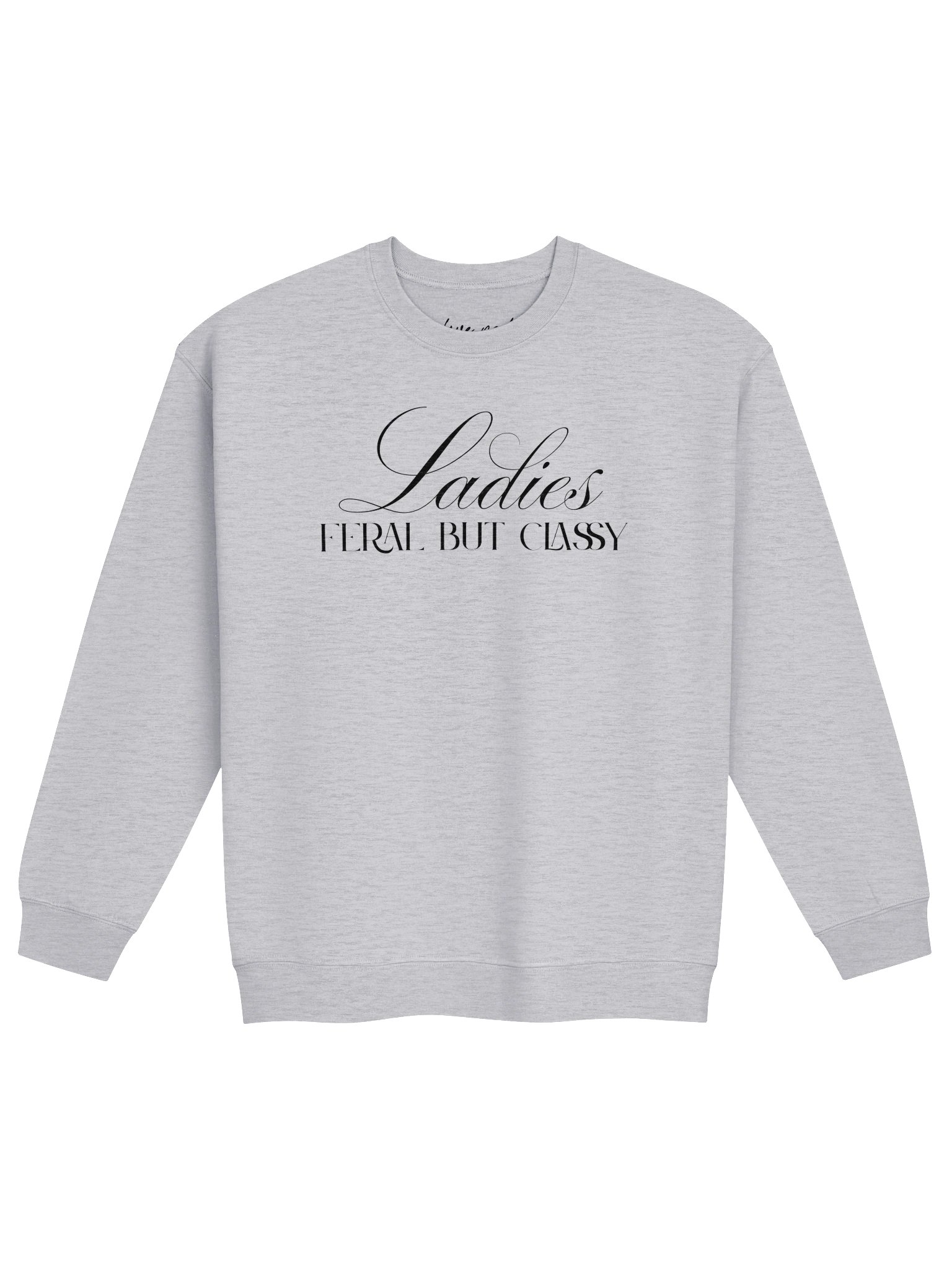 Ladies - Feral But Classy (crew) product image (17)