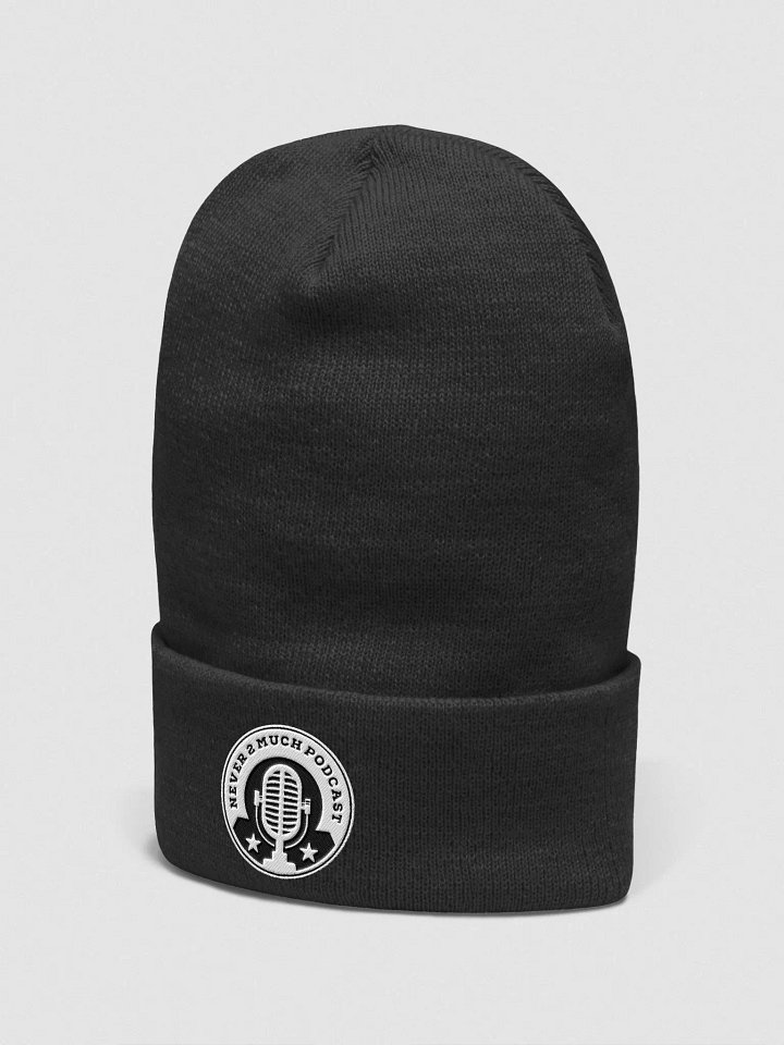 Never 2 Much Podcast Beanie product image (2)
