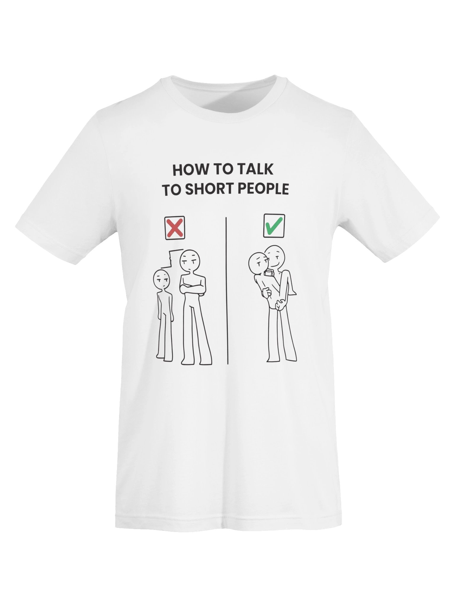 How To Talk To Short People Funny Graphic T-Shirt | Sarcastic Meme Shirt product image (5)