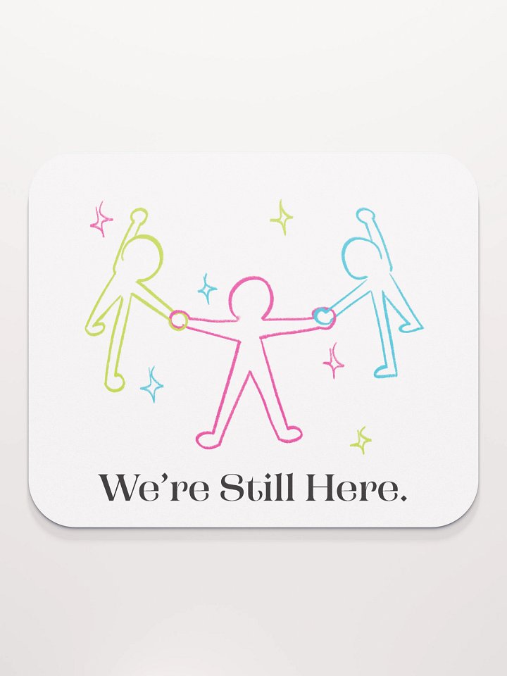 Still Here Mousepad product image (2)