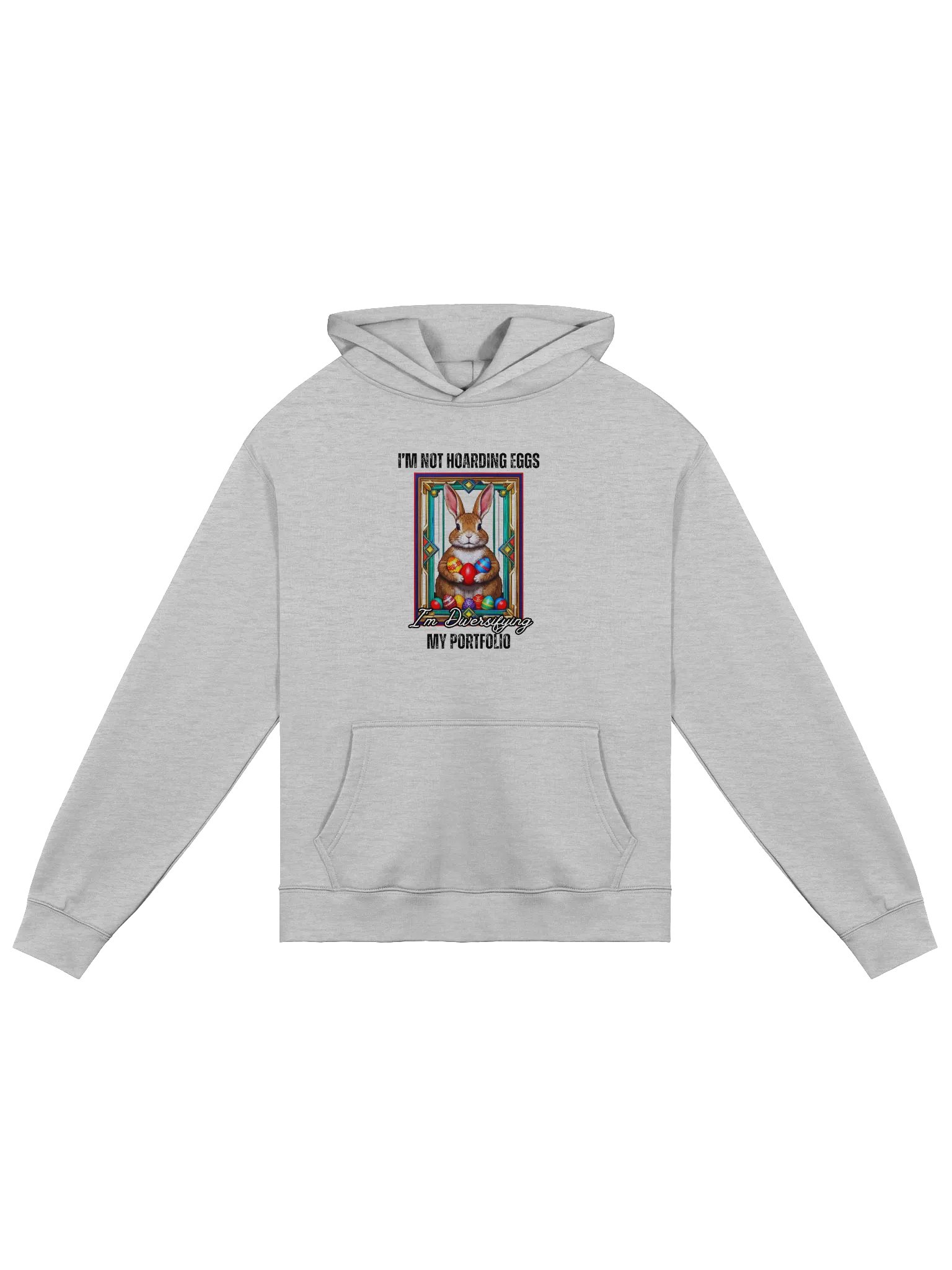 I'm Not Hoarding Eggs, I'm Diversifying My Portfolio - Humorous Easter Hoodie product image (6)