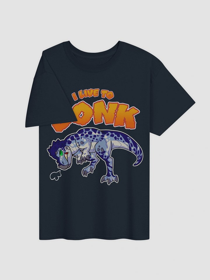 I live to BONK | T-Shirt product image (2)