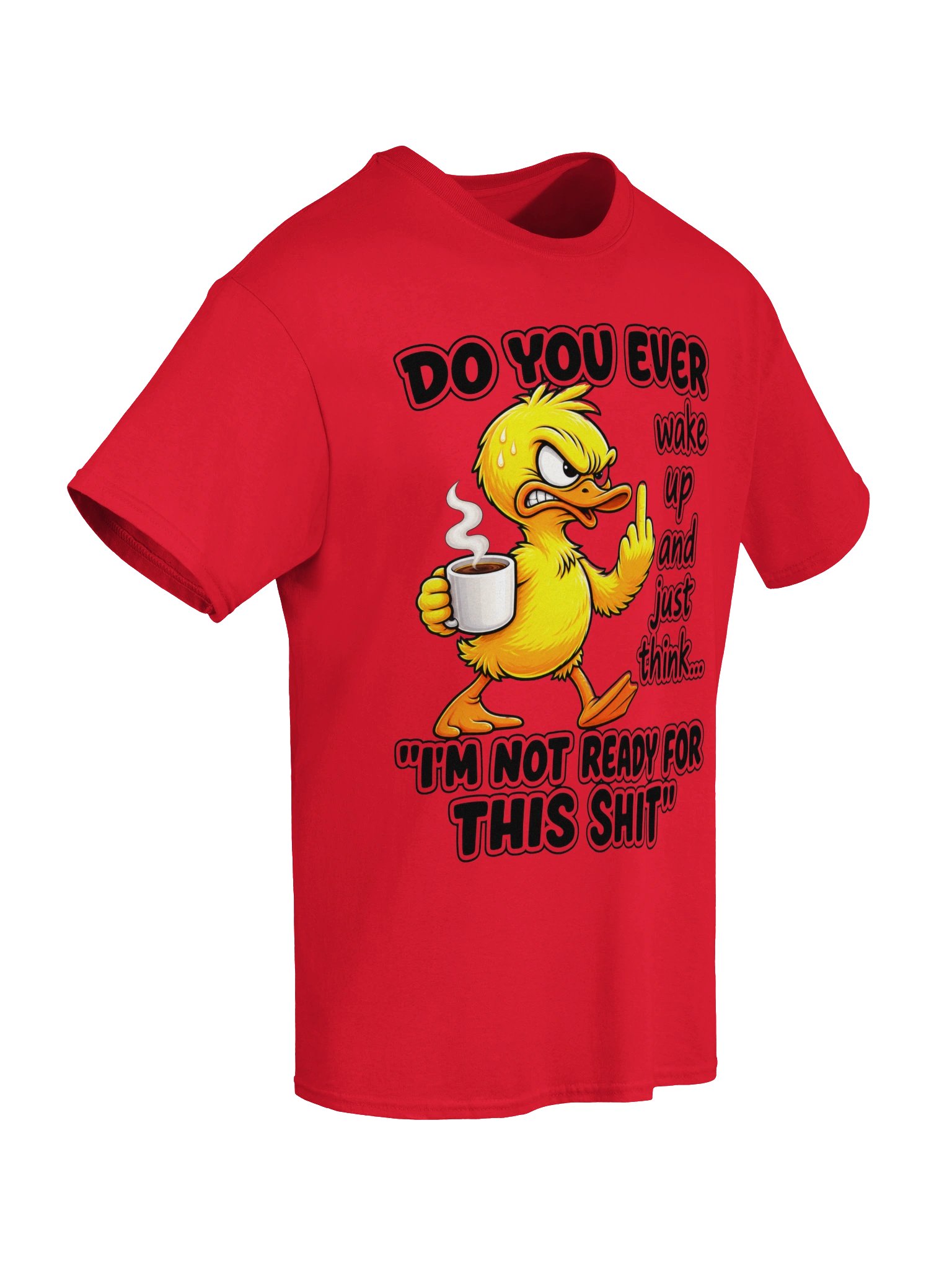 Funny Duck Coffee T-Shirt – Not Ready for This Shit product image (64)