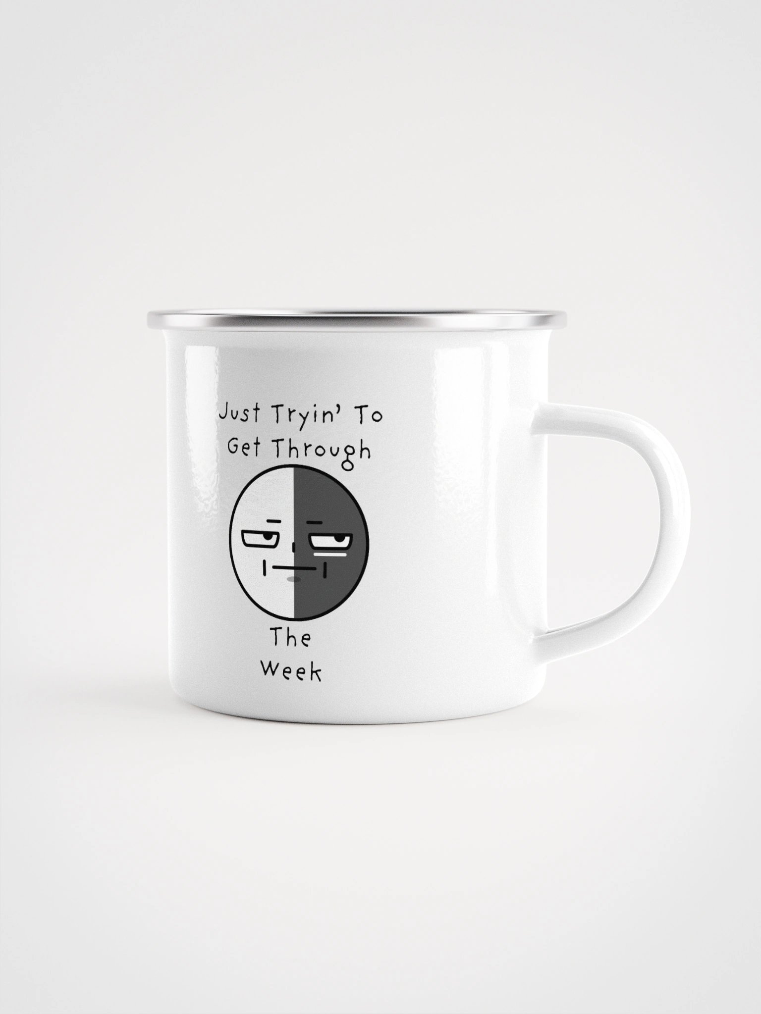 "Just Tryin To Get Through" Enamel Mug product image (1)