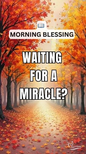 Waiting for a miracle morning motivation, daily motivational videos, Christian motivation, bible verse, morning blessings mor...