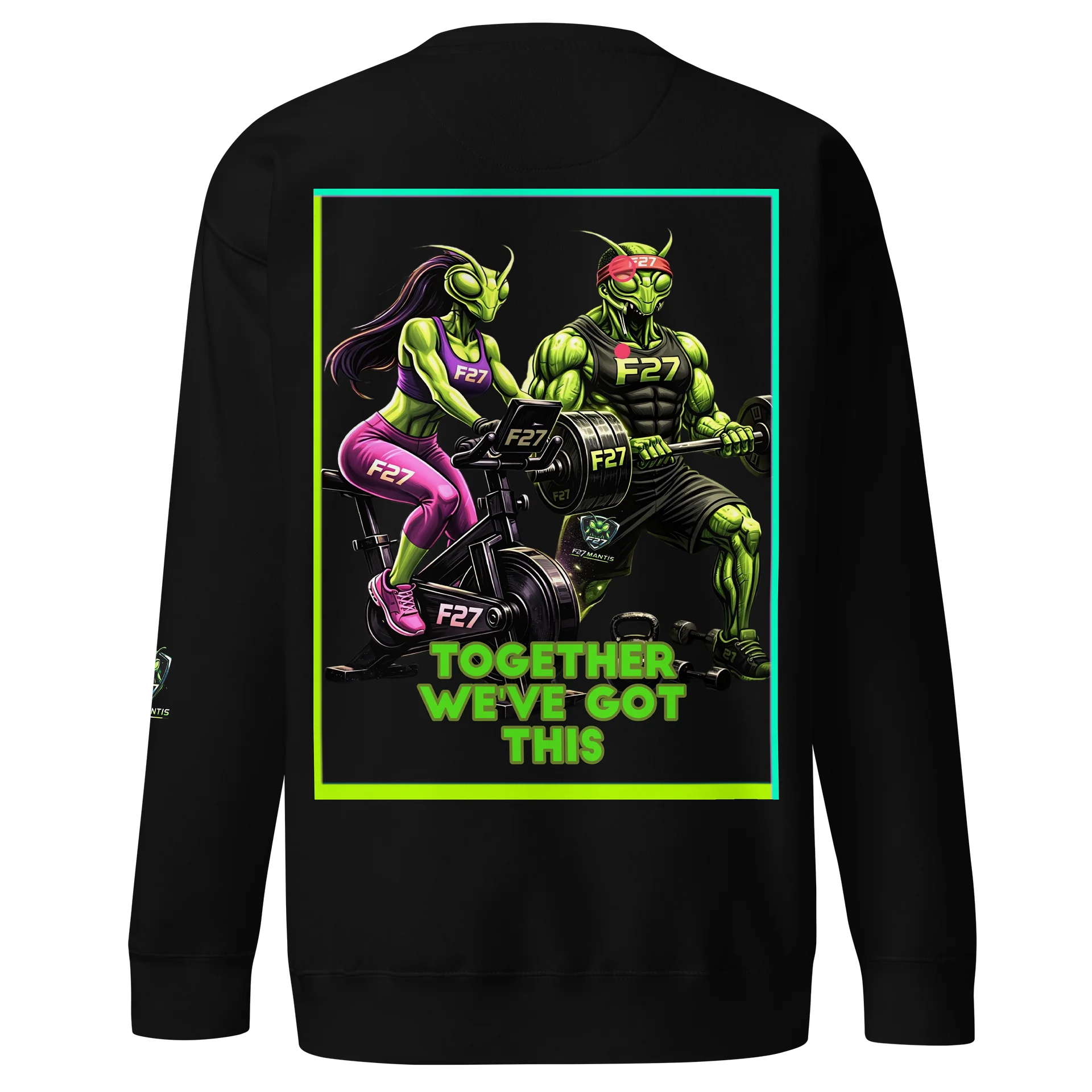 F27 Mantis “We’ve Got This” Premium Cotton Sweatshirt by FayzieBobs product image (2)