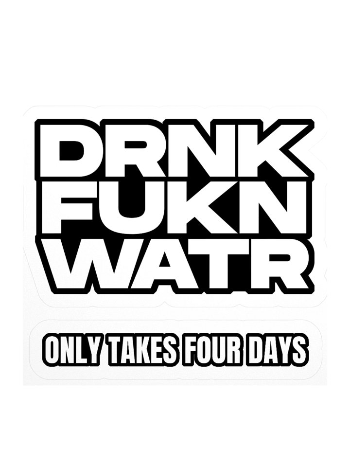 DRNK FUKN WATR product image (2)
