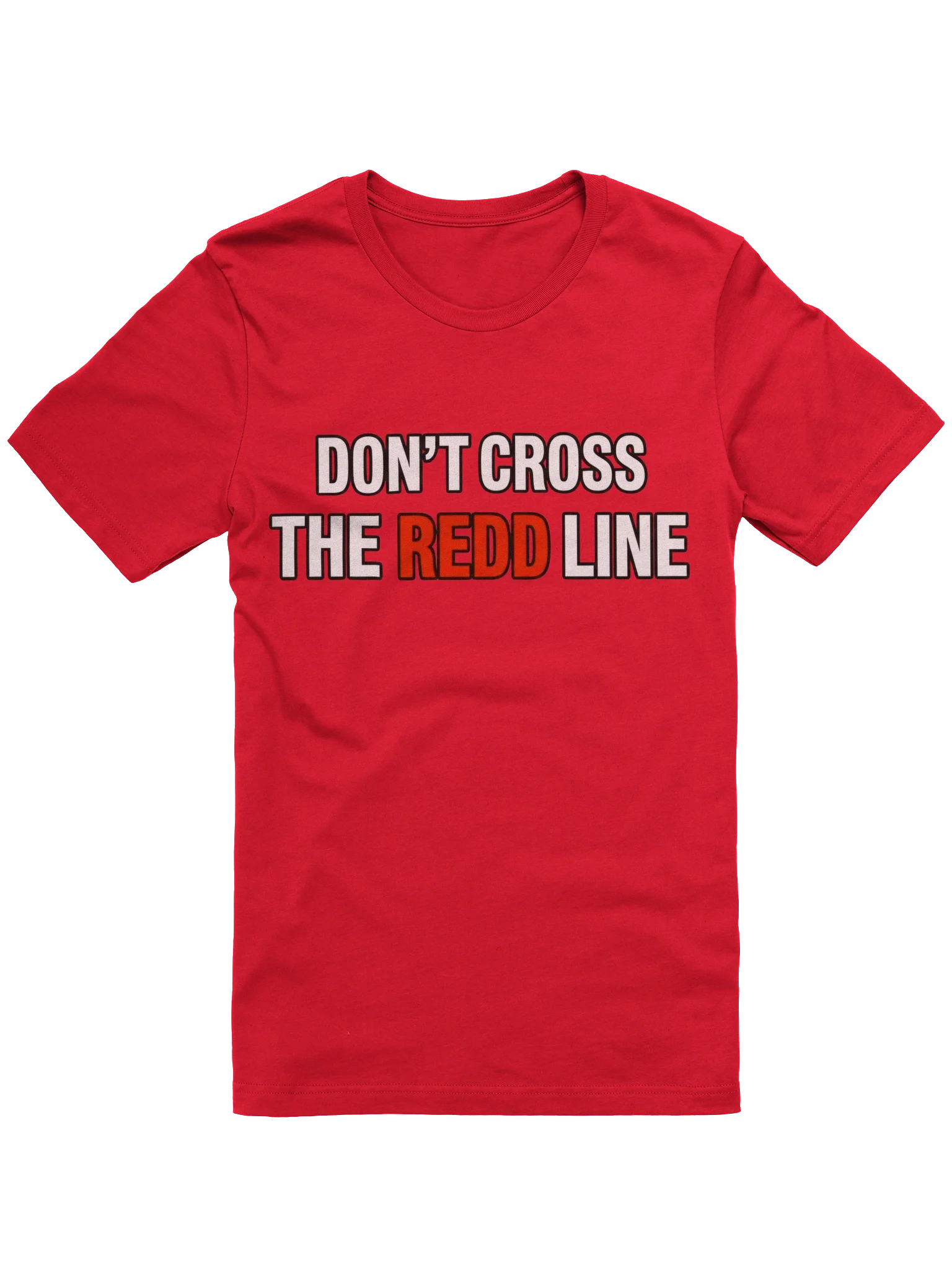 Don't Cross The Redd Line T Shirt thumbnail 49
