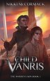 Child of Vanris (The Warden's Son Book 1)