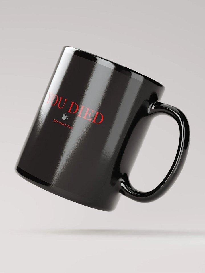 YOU DIED, get more tea mug. product image (3)