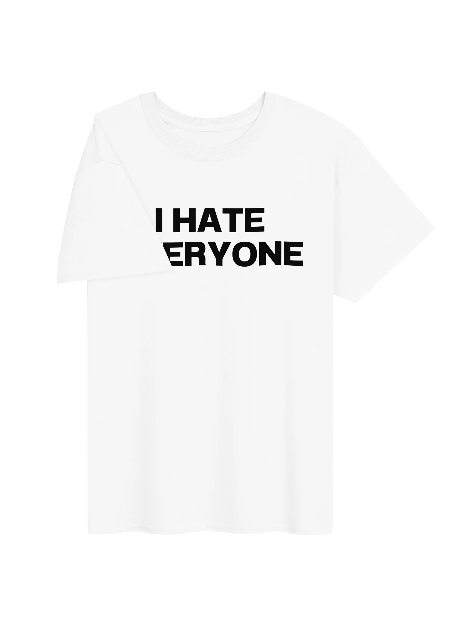 I HATE EVERYONE Unisex Shirt product image (27)