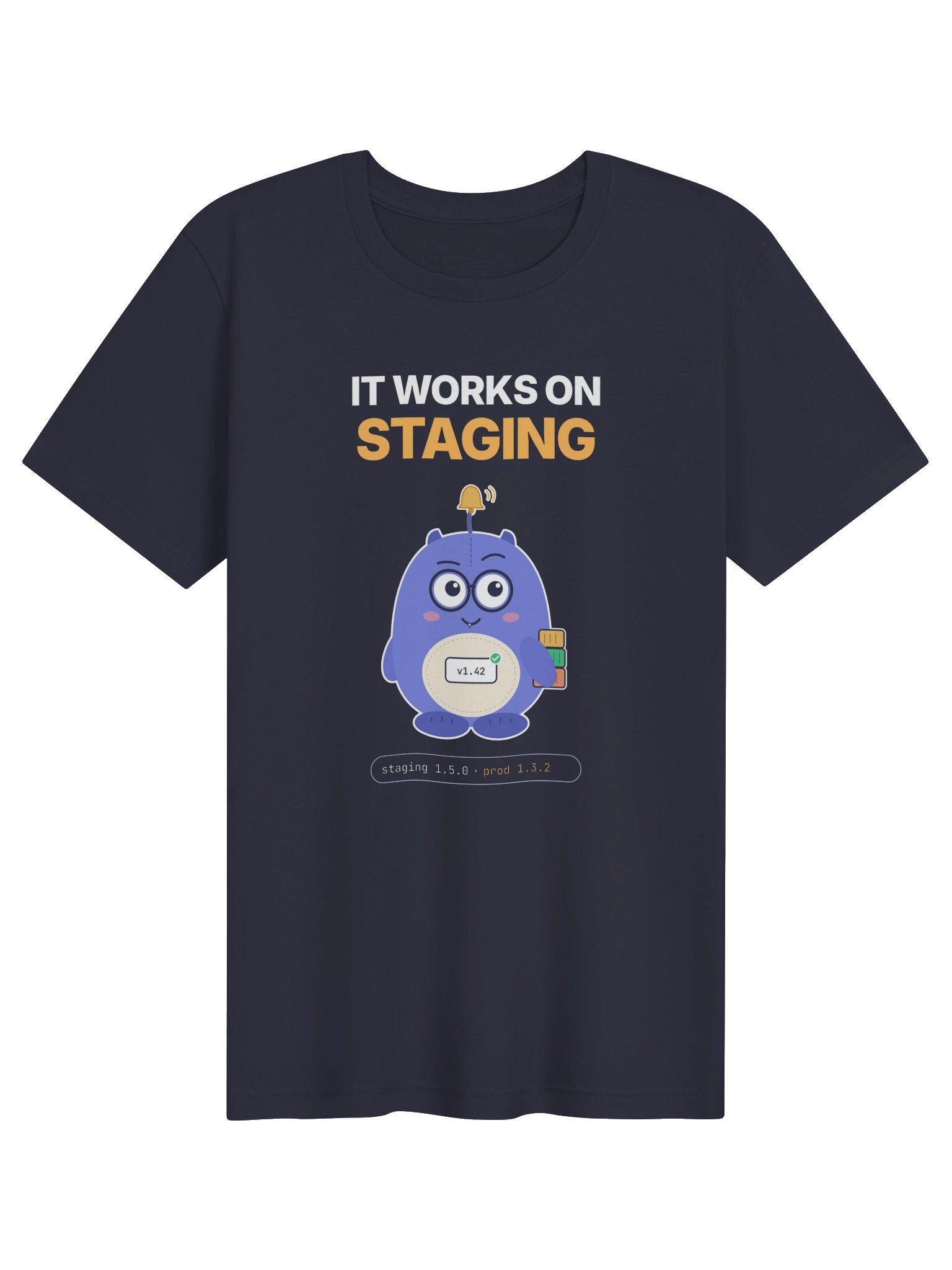 It Works on Staging Tee product image (1)