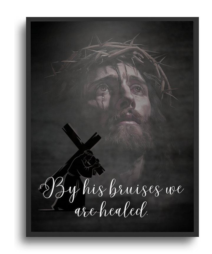 By His Bruises We Are Healed – Printable Bible Verse Wall Art | Isaiah 53:5 Christian Digital Download | Jesus Sacrifice Inspirational Decor product image (1)