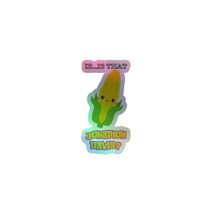 Is That Jonathon Davis? Holographic Sticker product image (1)