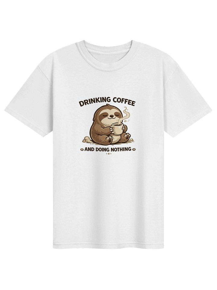 "Drinking Coffee & Doing Nothing" Club Tee product image (1)