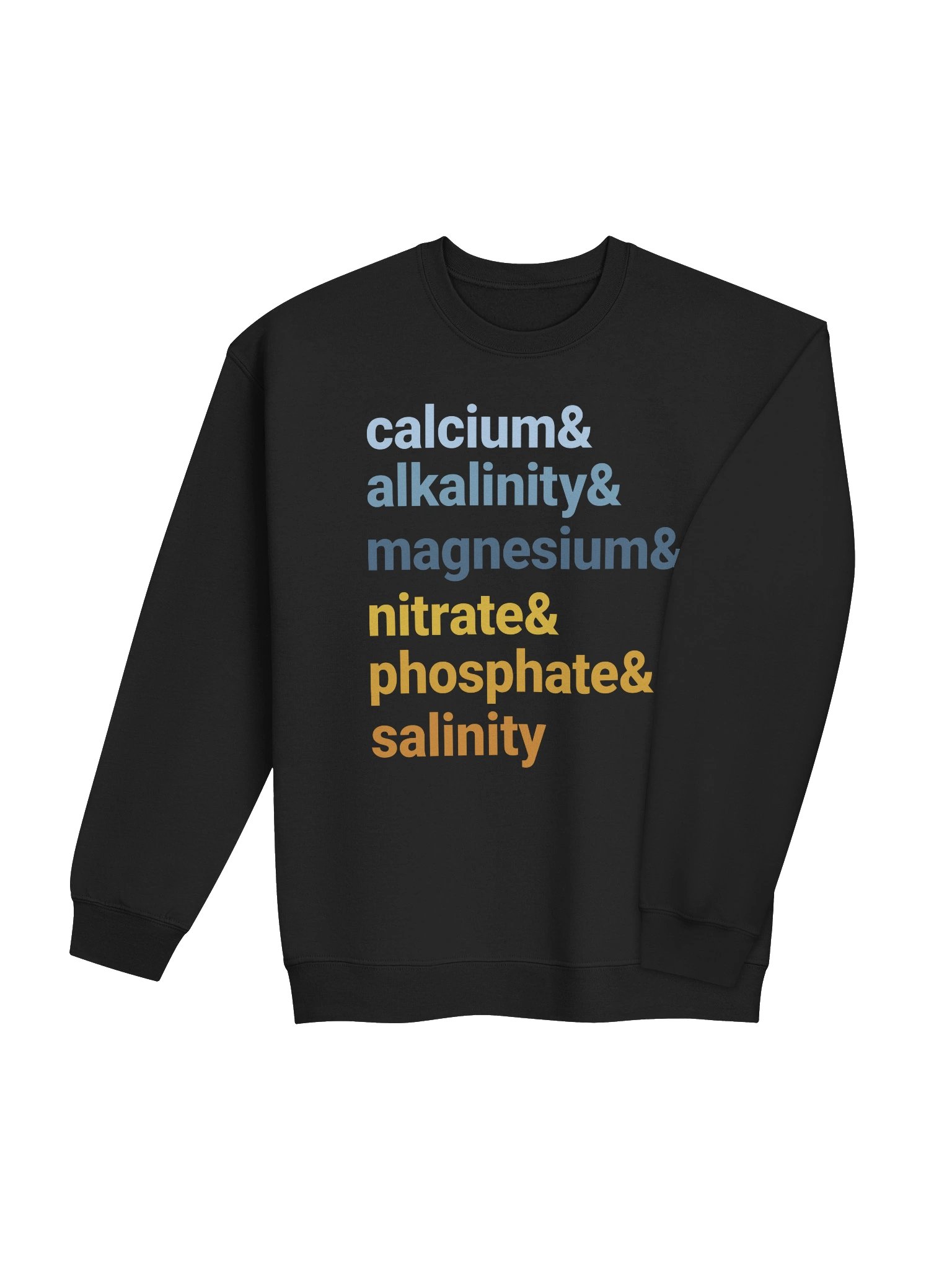 Reef Tank Chemistry Sweatshirt – Calcium Alkalinity Magnesium Nitrate Phosphate Salinity Sweatshirt for Reef Aquarium Lovers product image (8)