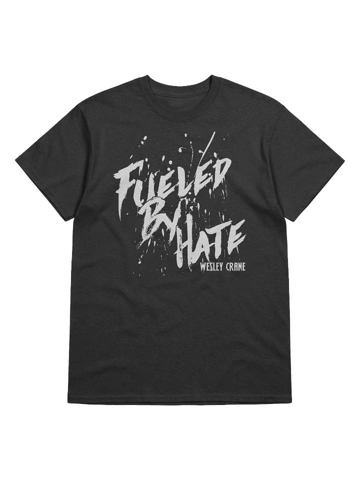 Fueled by Hate Tee product image (1)