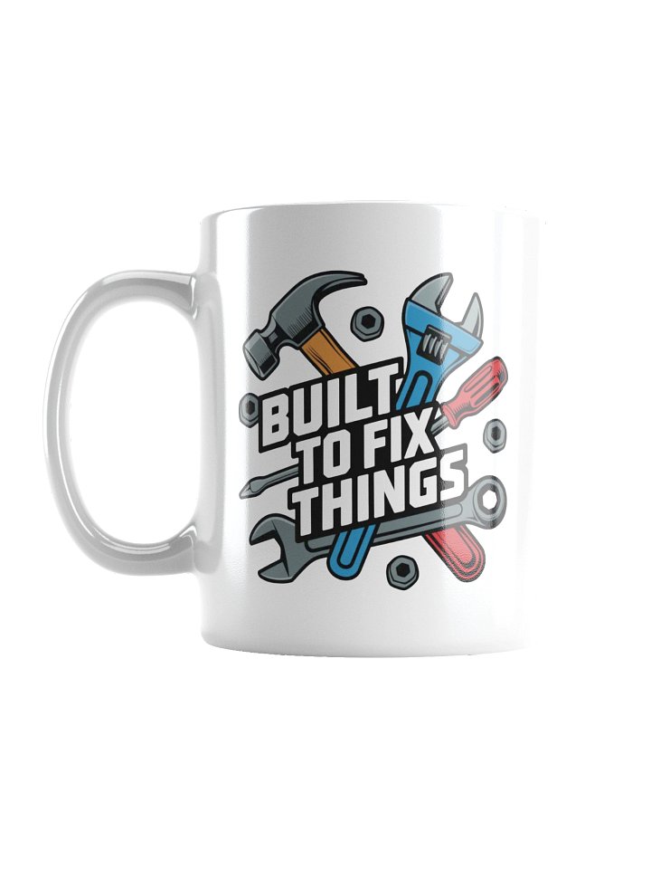 Built to Fix Things Coffee Mug product image (2)