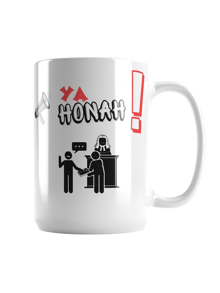 YA HONAH! (YOUR HONOR) WHITE COFFEE MUG product image (1)