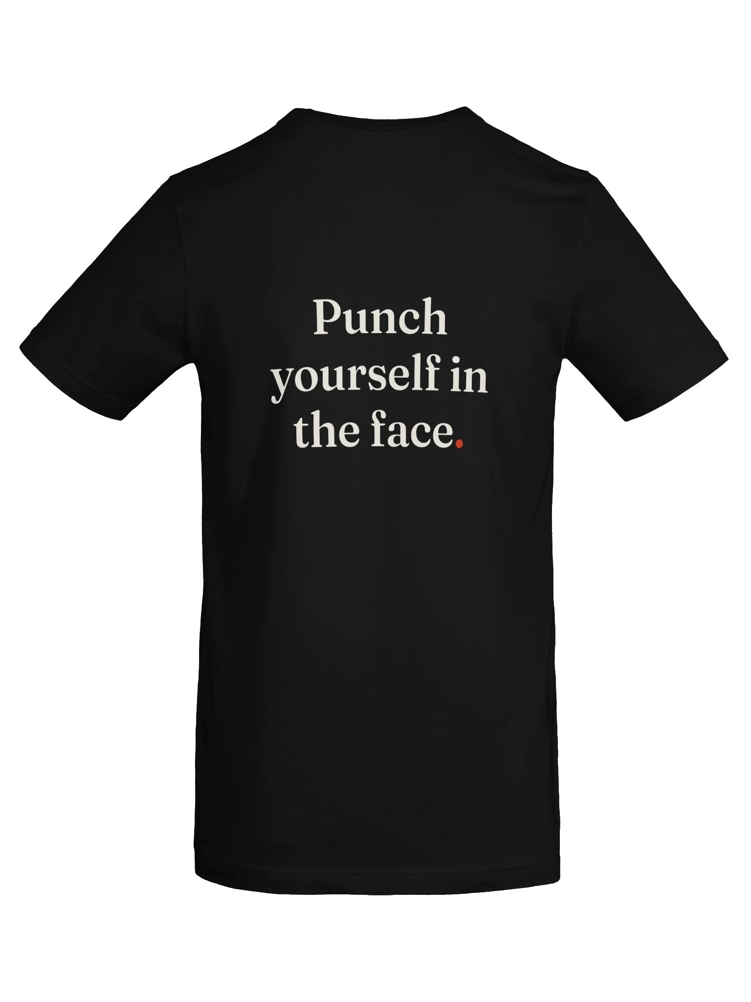 Punch Yourself In The Face. Tee product image (11)