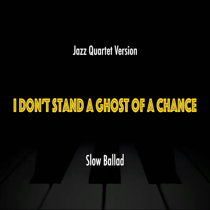 I Don't Stand A Ghost of A Chance | Jazz Standard Practice Play-Along product image (1)