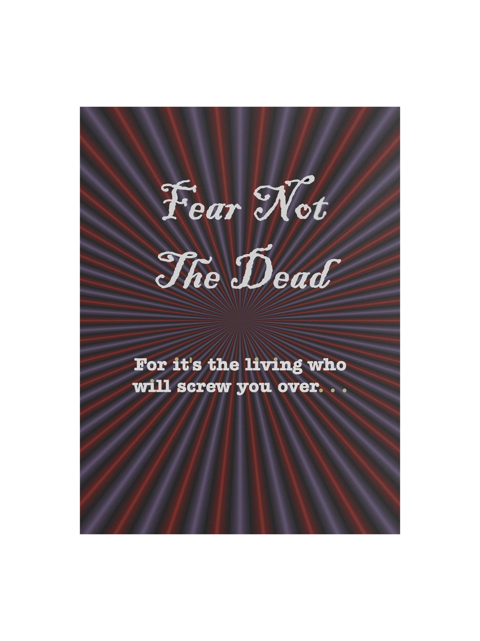 Fear Not the Dead Poster product image (1)