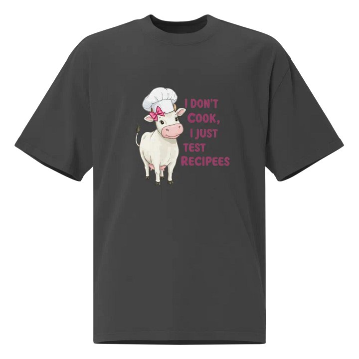 I Don't Cook, I Just Test Recipes product image (1)