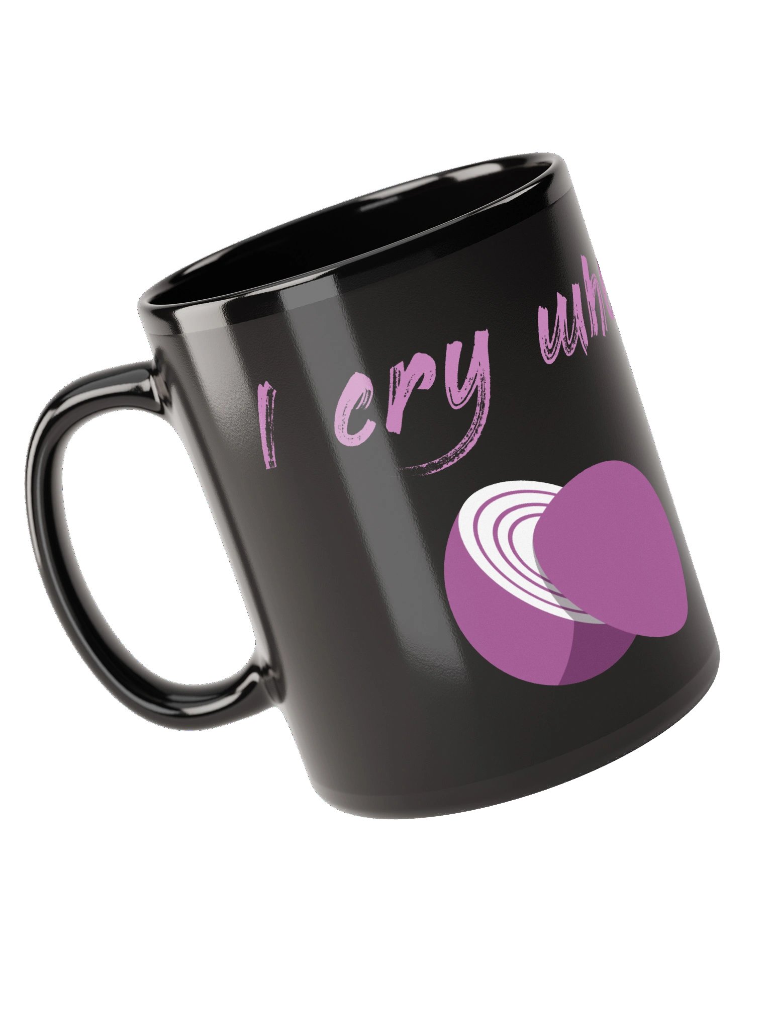 I cry when cutting onions | Black Mug product image (4)