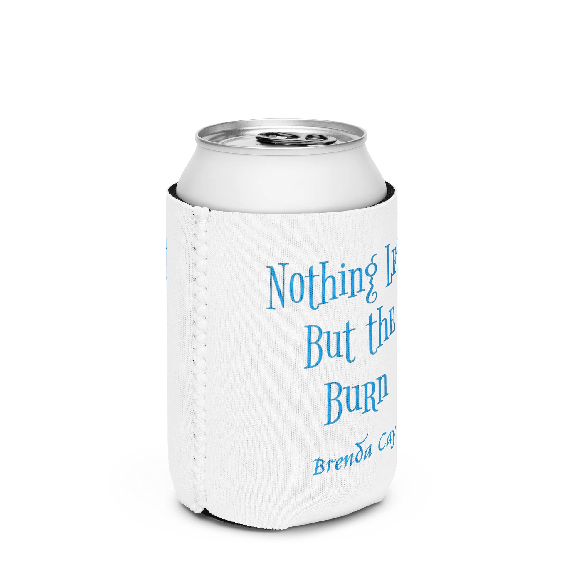 Nothing Left But the Burn Coozie product image (2)