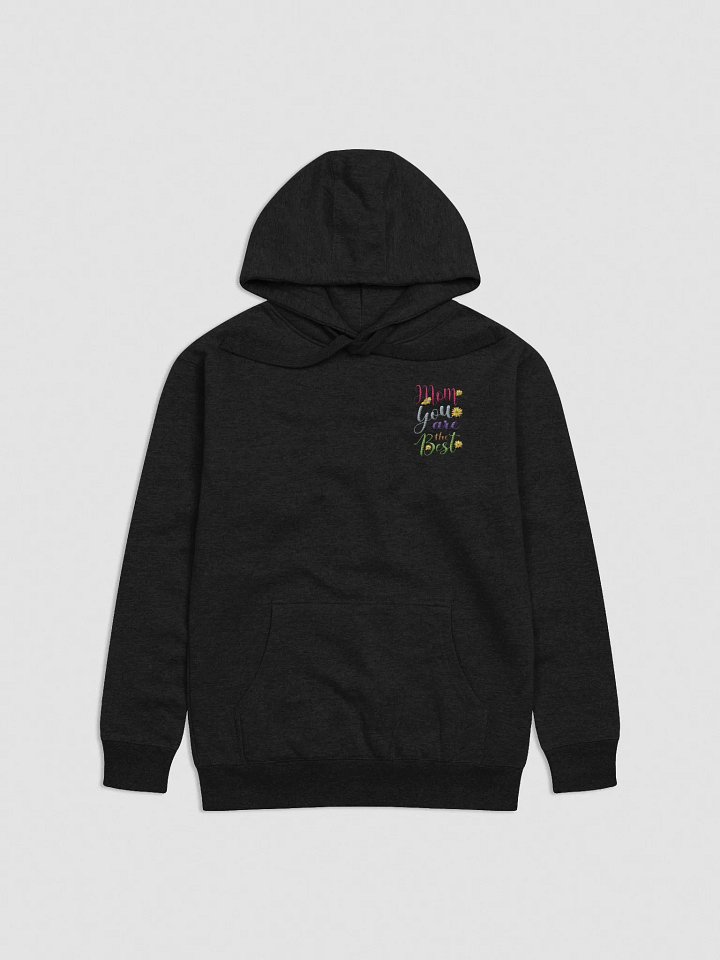 Mom You Are the Best Floral Hoodie product image (1)