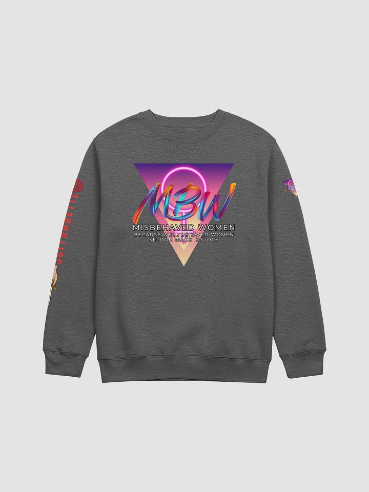 Misbehaving Women Redux Sweatshirt product image (1)