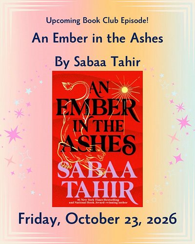 We’re a few weeks away from our next book club episode! This time @anbennett chose An Ember in the Ashes by @sabaatahir 🎉

We...