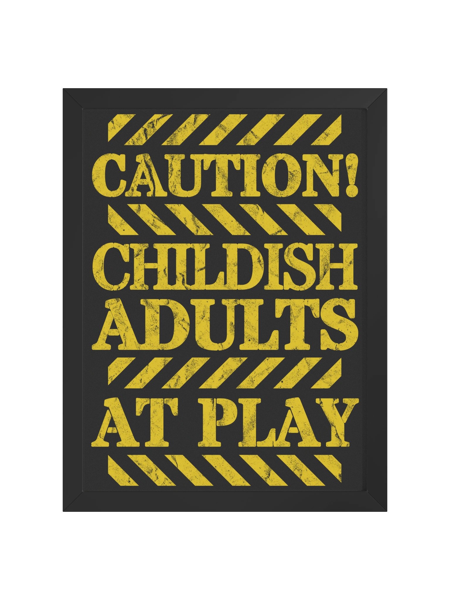Childish Adults Caution Sign Board Game Room Poster - FRAMED product image (2)