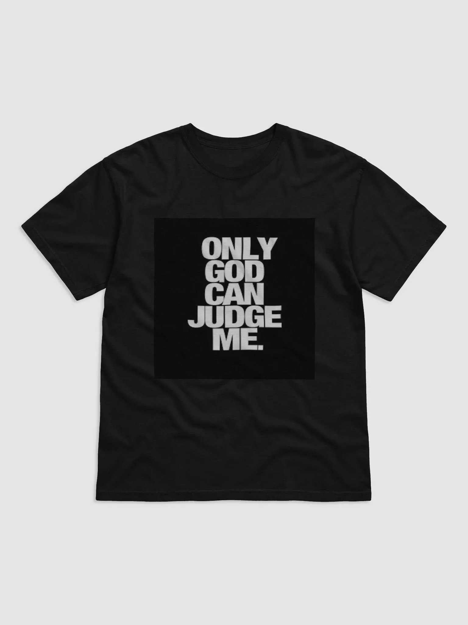 ONLY GOD CAN JUDGE ME. product image (1)