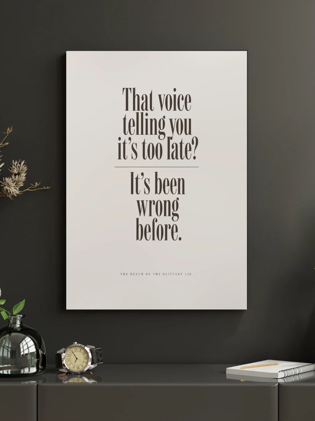 That Voice Telling You It's Too Late? - Digital Print (Light) product image (3)