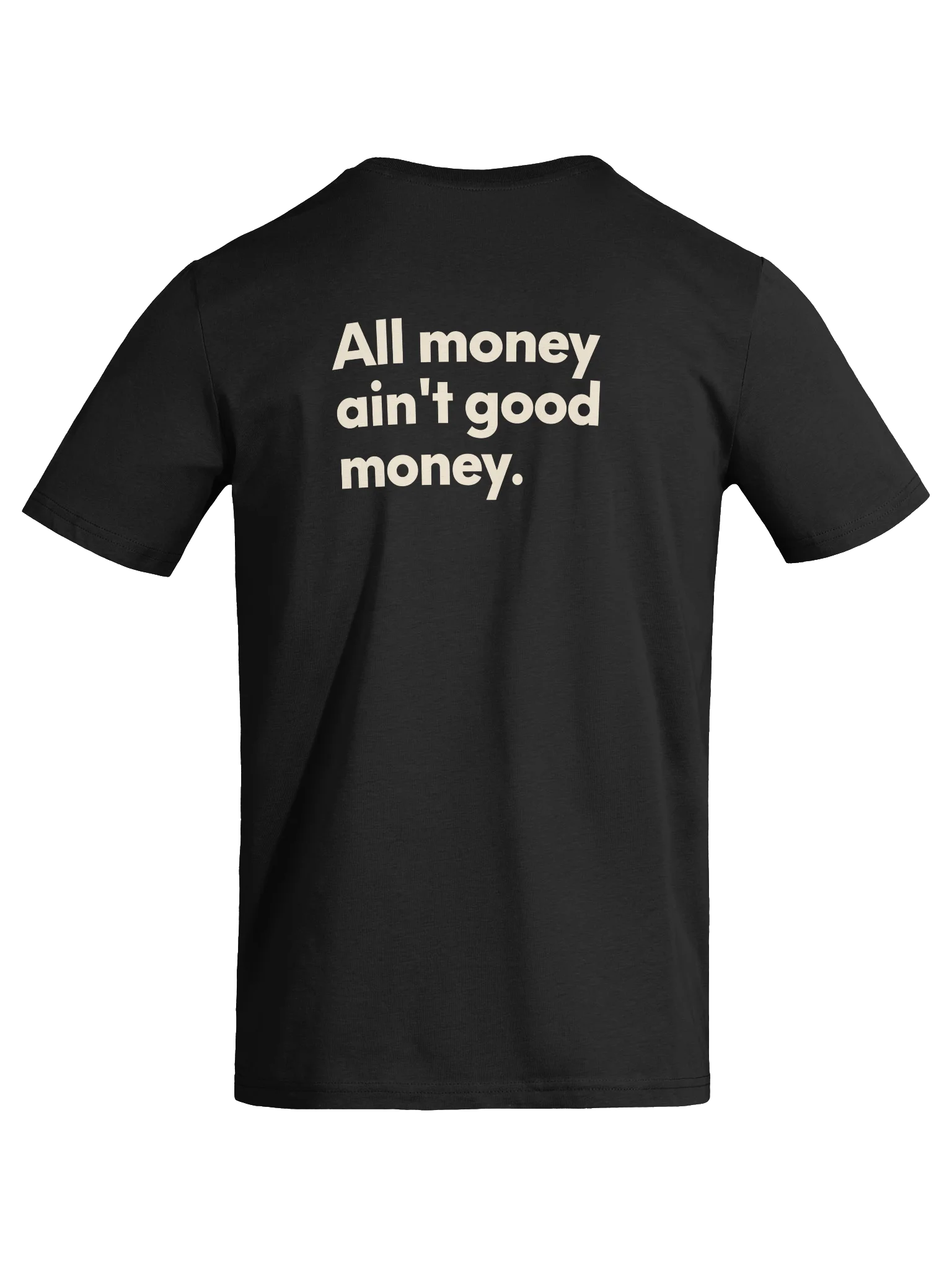 ALL MONEY AIN'T GOOD MONEY. TEE product image (9)