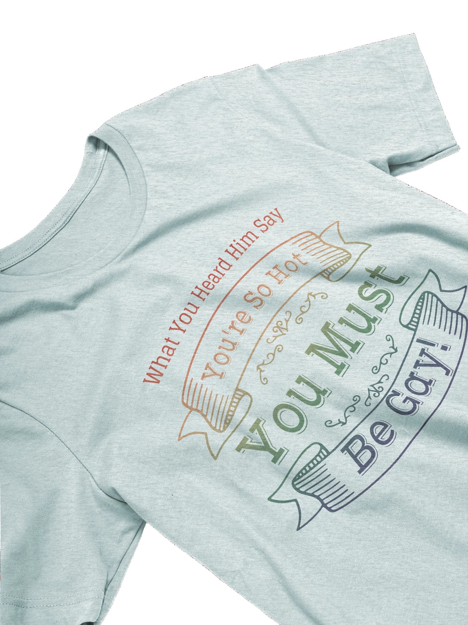 You're So Hot T-Shirt product image (3)