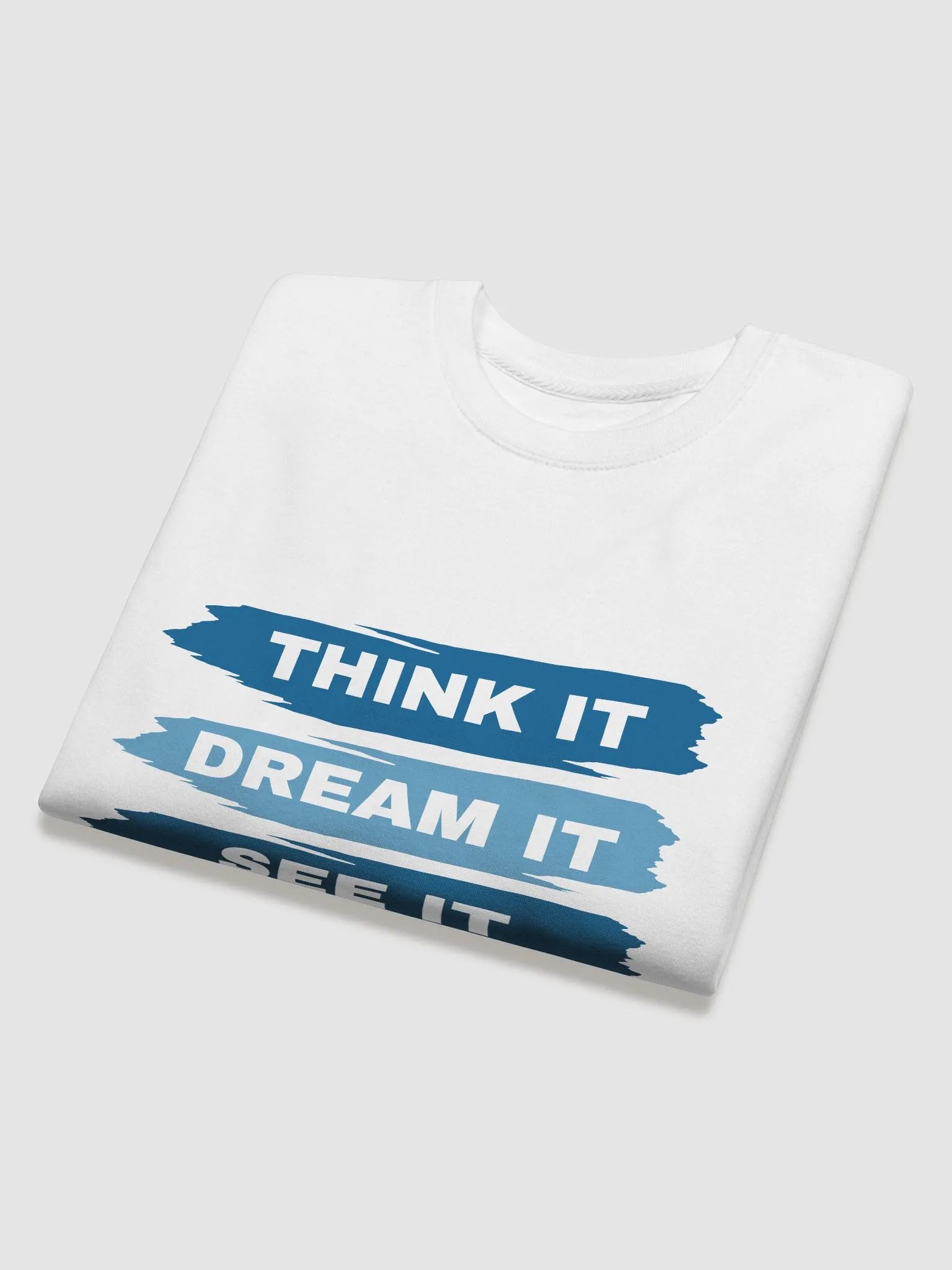 Think It, Dream It, See It - Brushstroke Premium Sweatshirt product image (15)