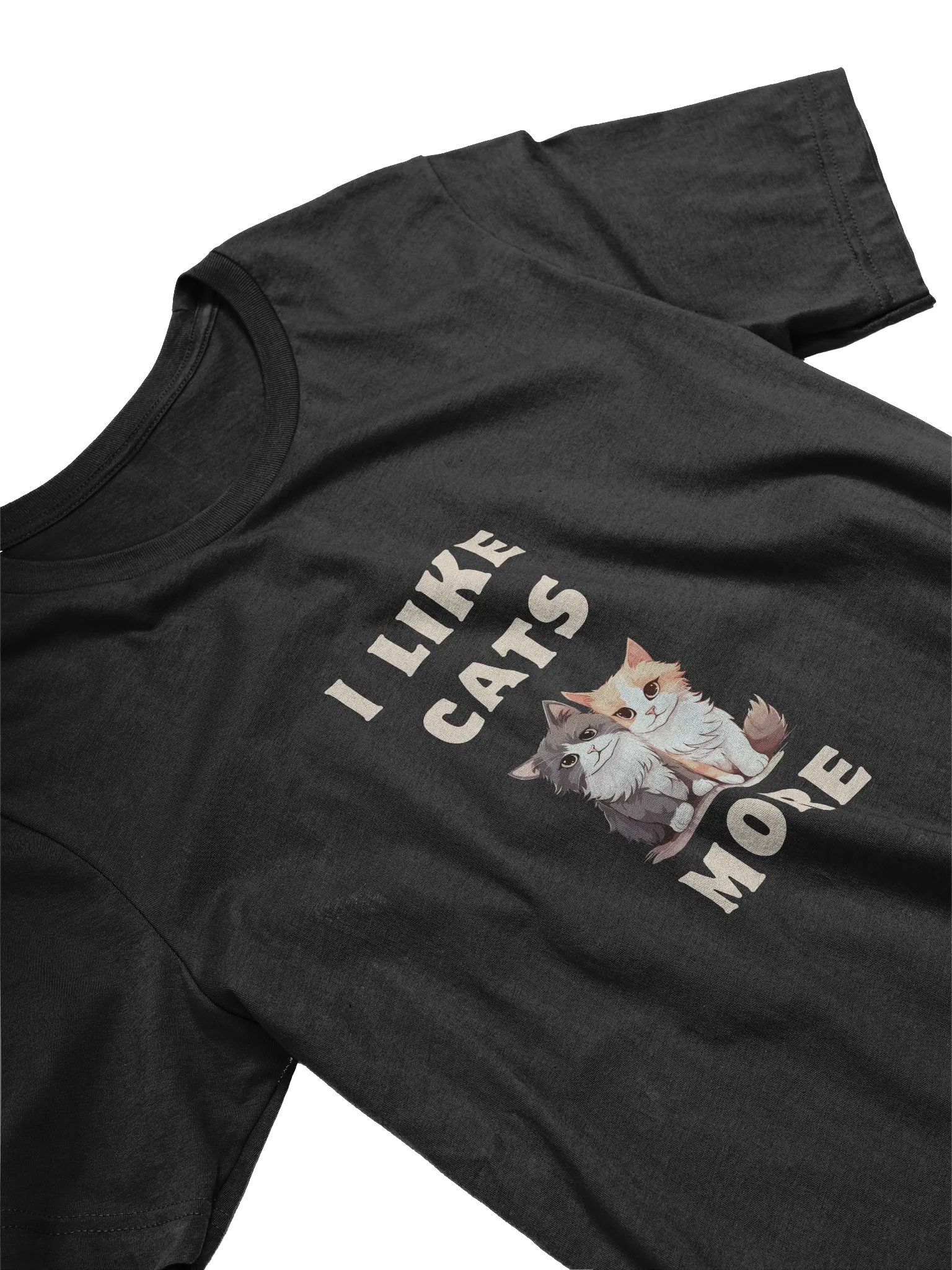 I Like Cats More T-Shirt product image (4)