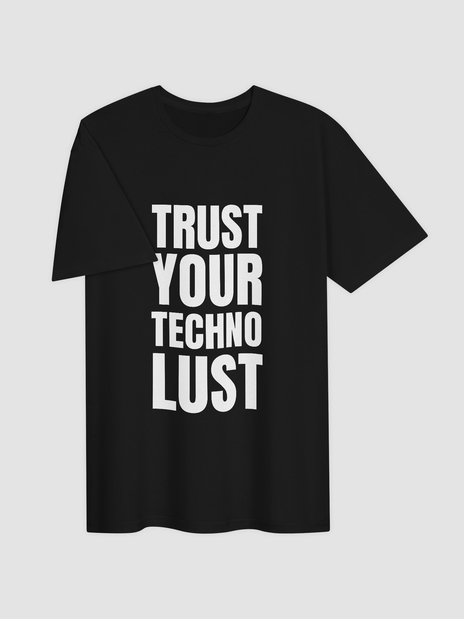 Trust Your Techno Lust Tee product image (3)