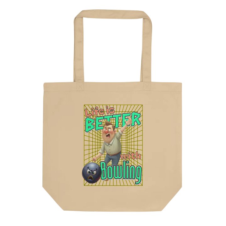 Life Is Better With Bowling Organic Cotton Tote product image (1)