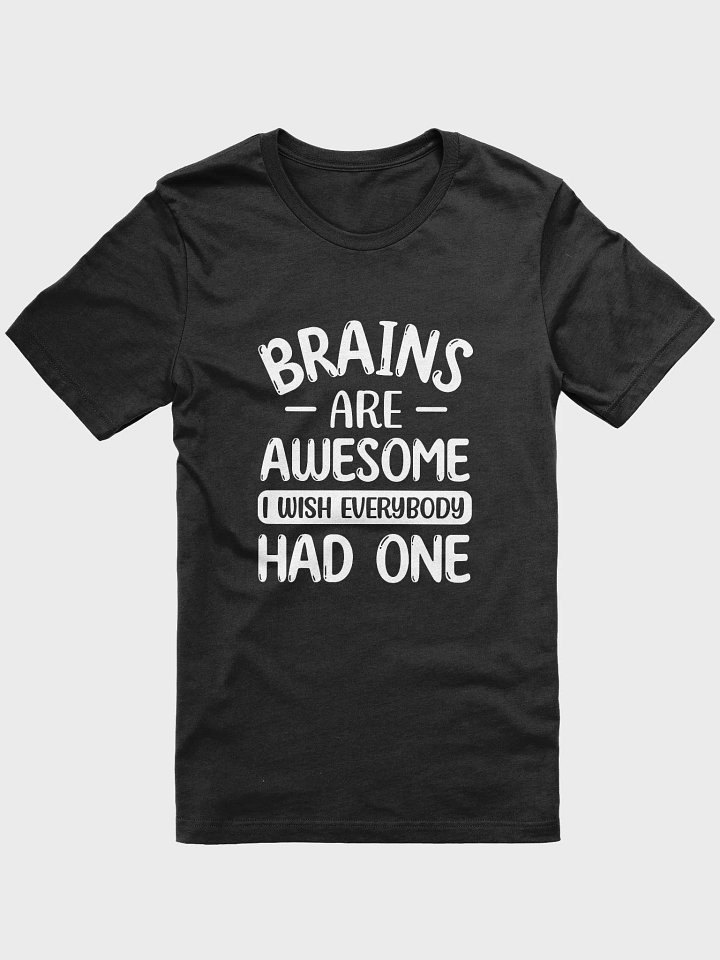 Brains Are Awesome T-Shirt product image (1)
