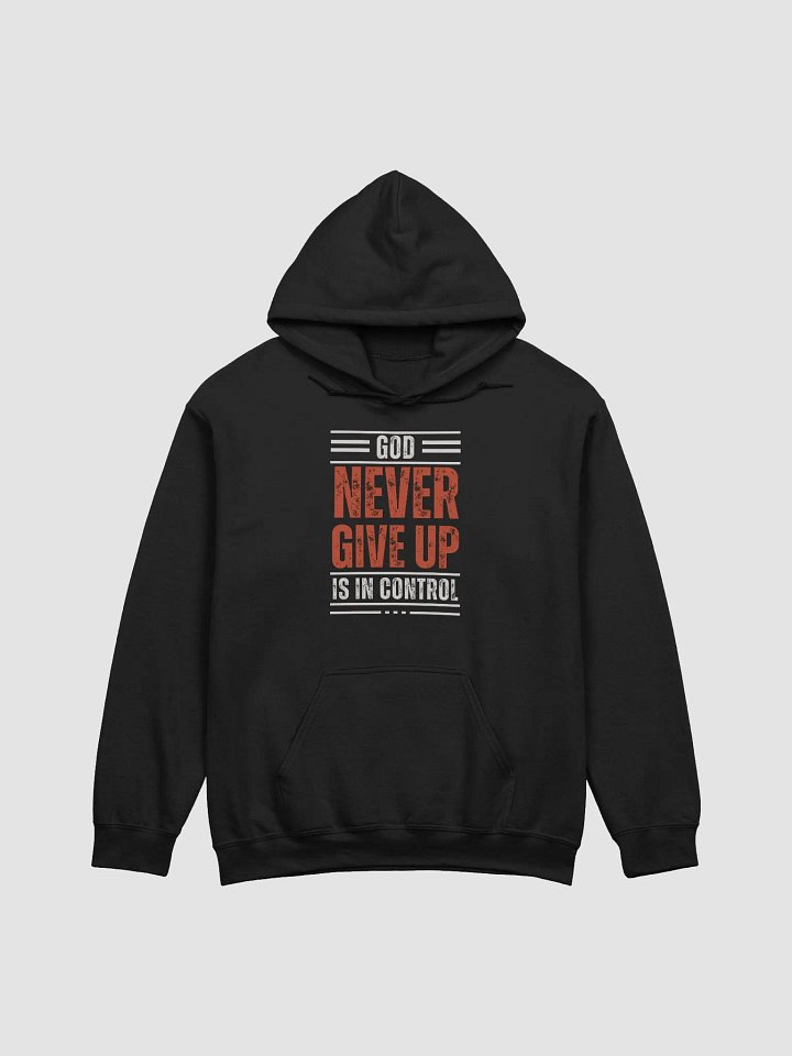 "GOD Is In Control" Inspirational Hoodie product image (1)