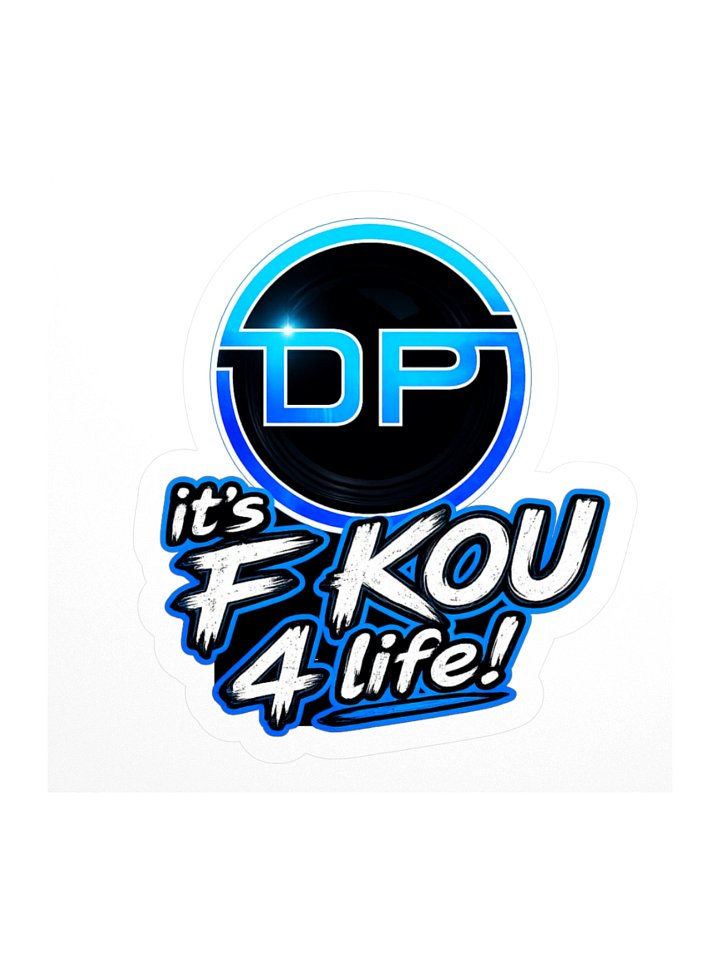 Its F KOU 4 life DP logo 3" x 3" sticker product image (1)