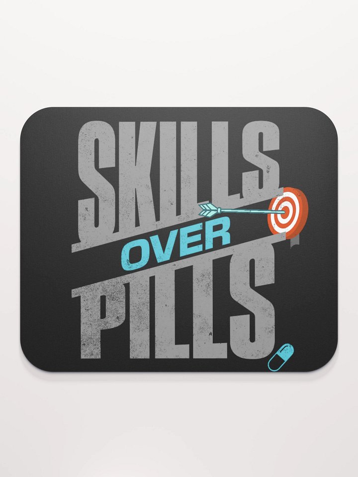 Skills Over Pills Mouse Pad product image (2)