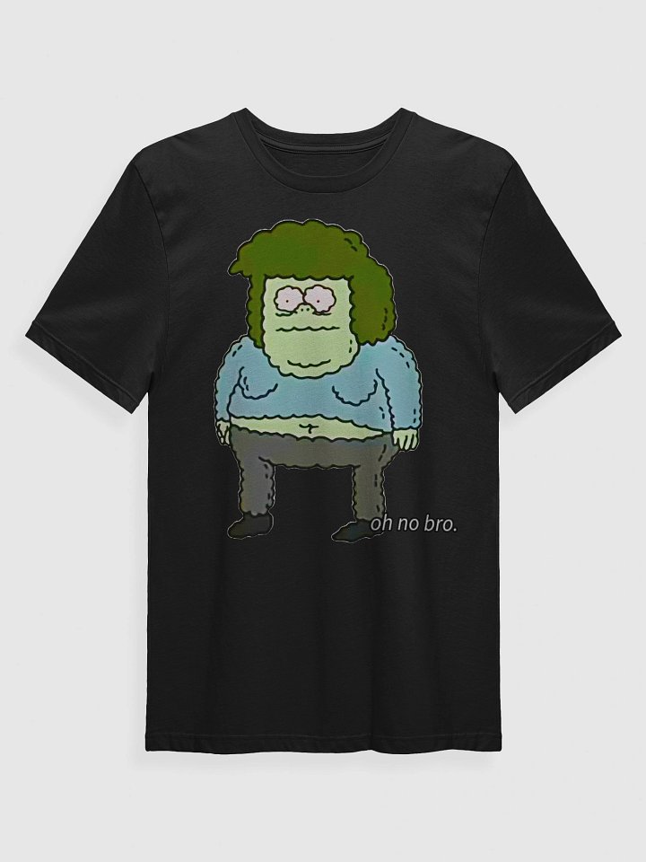 Oh No Bro T-Shirt product image (1)